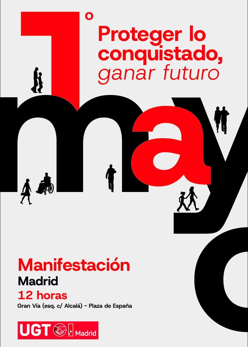 1º de MAYO       MANIFESTACIÓN  12.00 h.  GRAN VÍA - PLAZA DE ESPAÑA